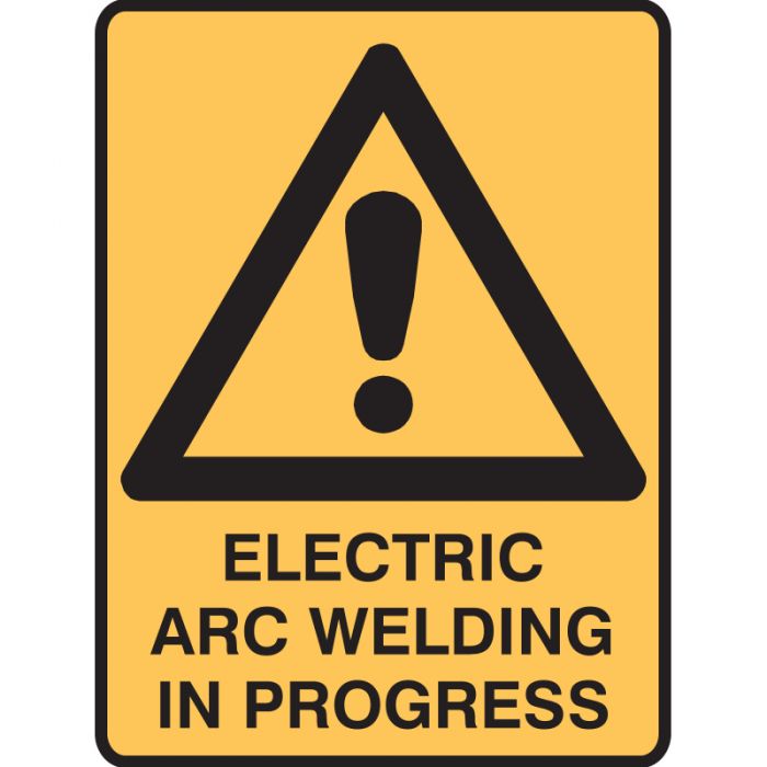 Warning Sign - Electric Arc Welding In Progress (Self Adhesive Vinyl) H250mm x W180mm