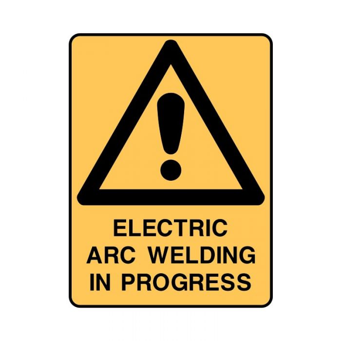 831147 Warning Sign - Electric Arc Welding In Progress 