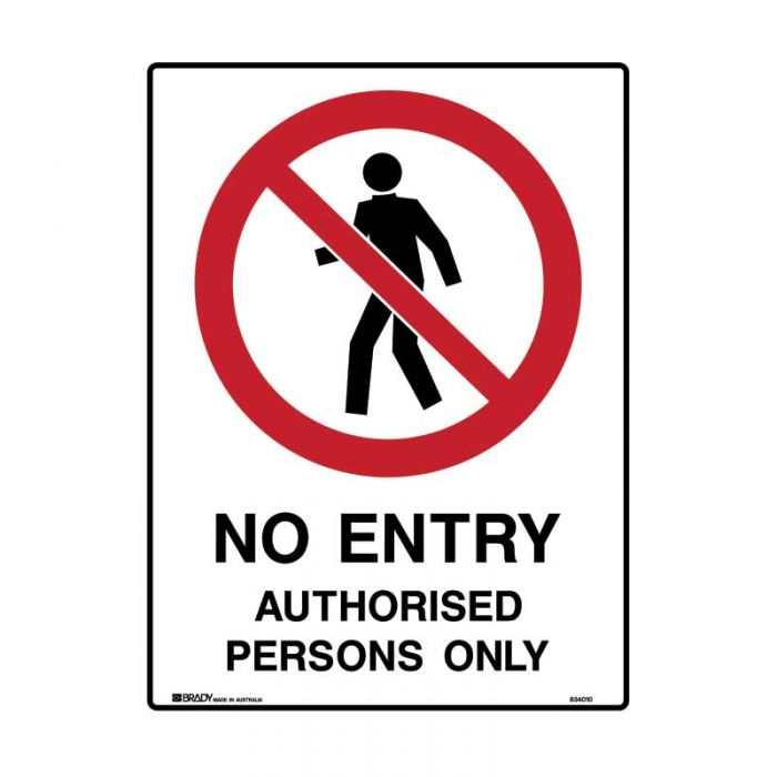 831154 Prohibition Sign - No Entry Authorised Persons Only 