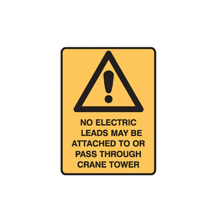 Warning Sign - No Electric Leads May Be Attached… (Flute) H600mm x W450mm