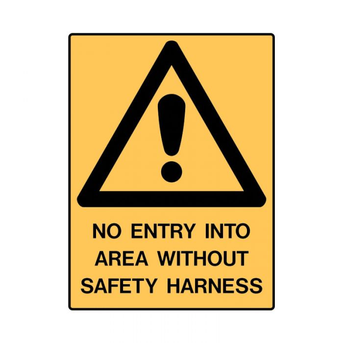 831170 Warning Sign - No Entry Into Area Without Safety Harness 