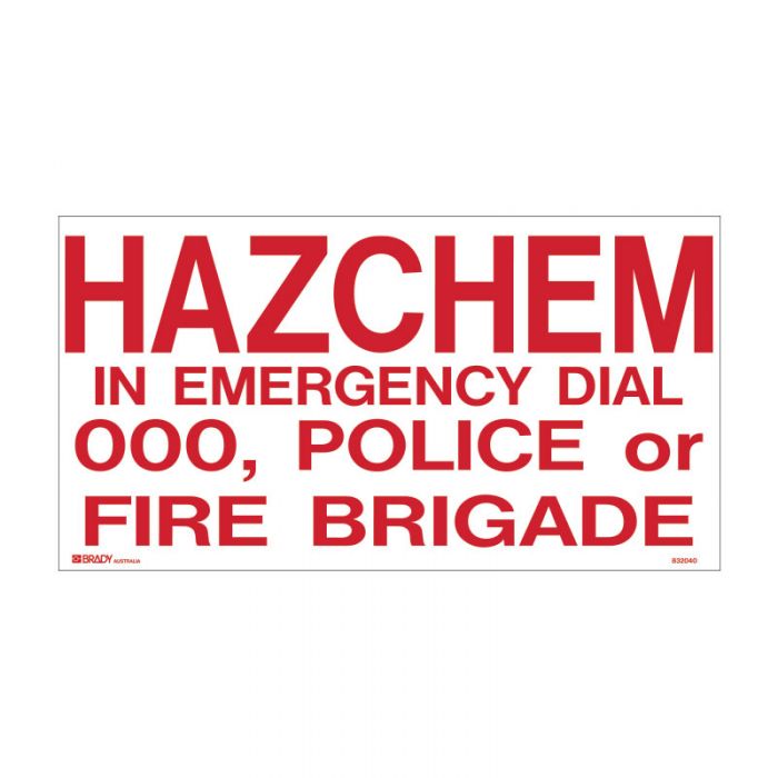 832040_Hazchem_In_Emergency_Dial_000-_Police_or_Fire_Brigade 