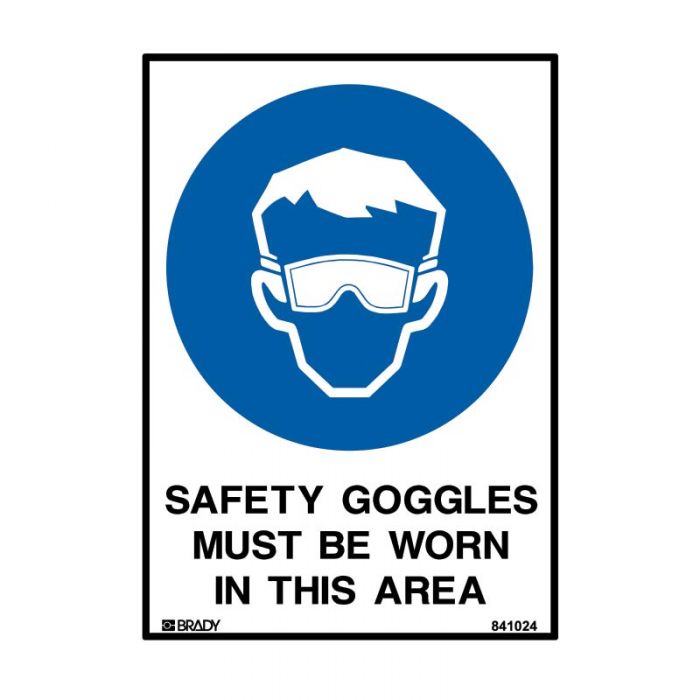 832119 Mandatory Sign - Safety Goggles Must Be Worn In This Area 