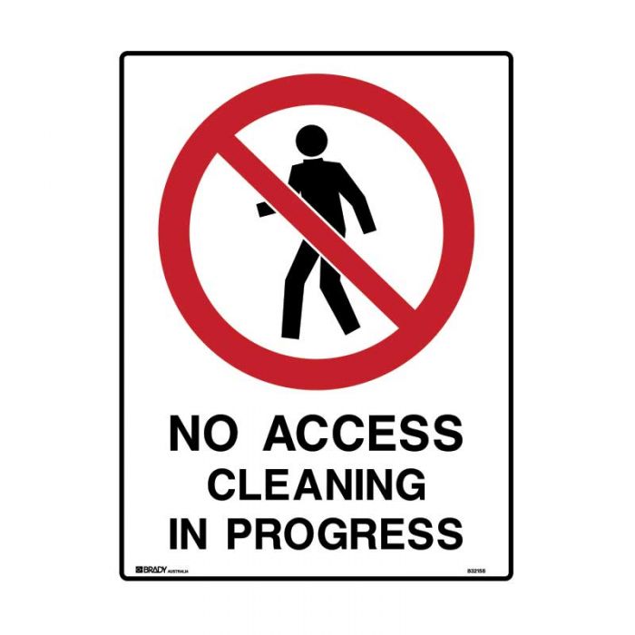 832158 Prohibition Sign - No Access Cleaning In Progress 