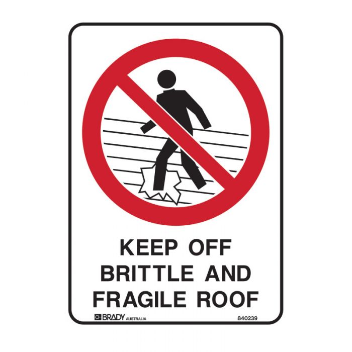 832160 Prohibition Sign - Keep Off Brittle And Fragile Roof 
