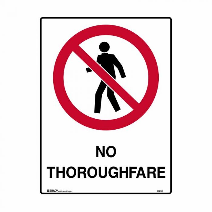 832162 Prohibition Sign - No Throughfare 