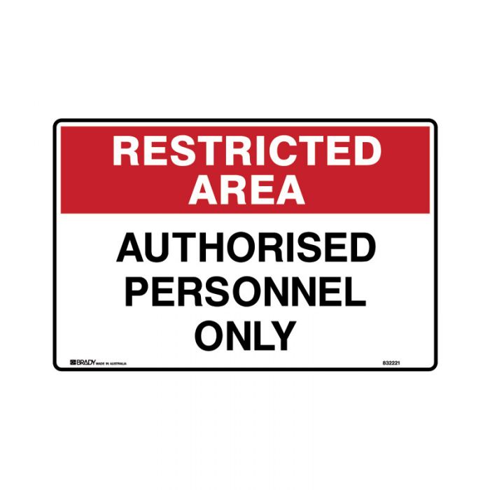 832221 Restricted Area Sign - Authorised Personnel Only 