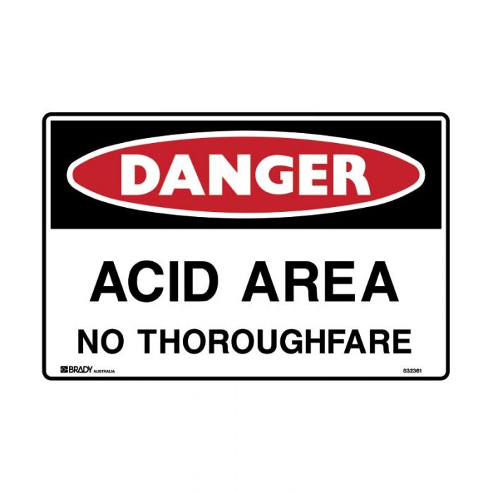 832361 Danger Sign - Acid Area No Thoroughfare 