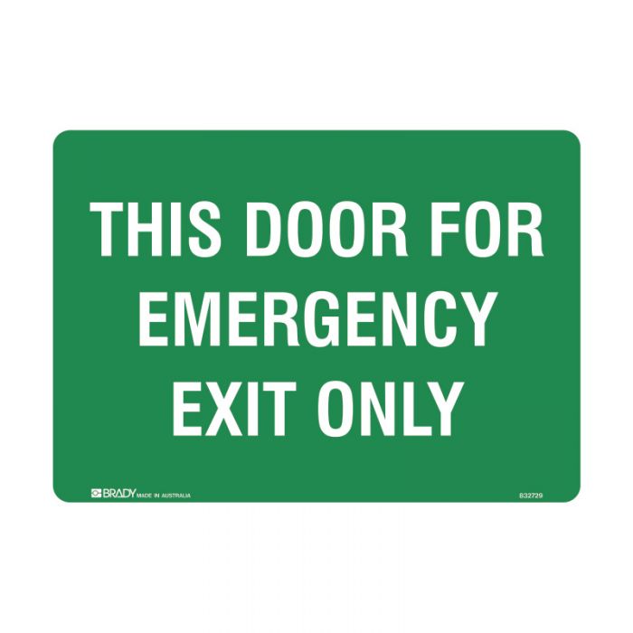 832729 Exit Sign - This Door For Emergency Exit Only 