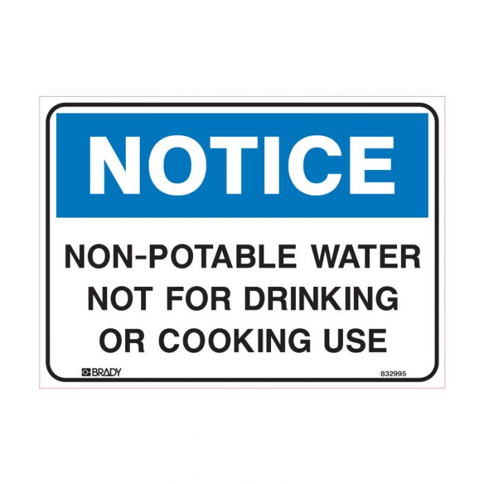 832995 Notice Sign - Non-Portable Water Not For Drinking Or Cooking Use 