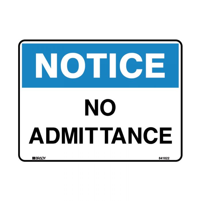 833163 Notice Sign - No Admittance 