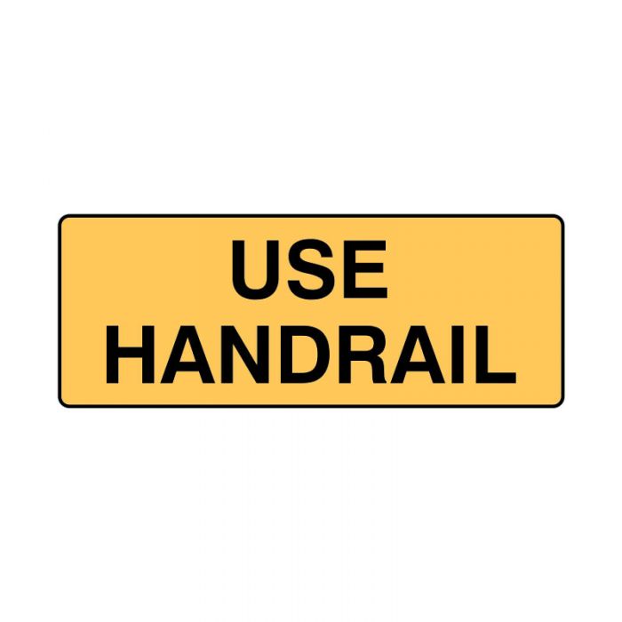 833234 Warning Sign - Use Handrail 