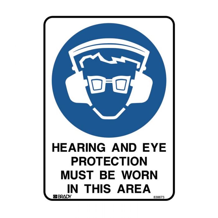835013 Mandatory Sign - Hearing And Eye Protection Must Be Worn In This Area 