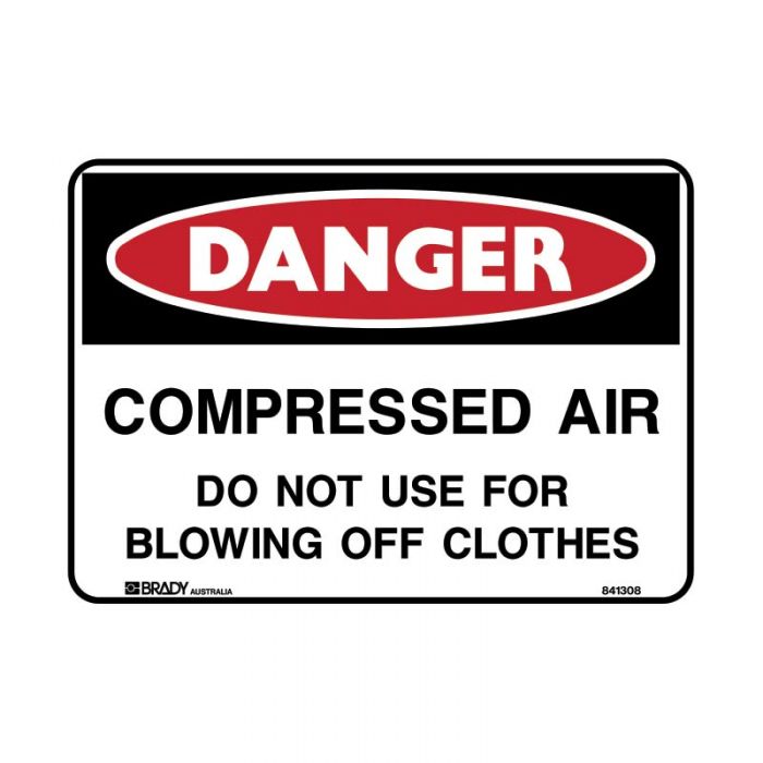 835140 Danger Sign - Compressed Air Do Not Use For Blowing Off Clothes 
