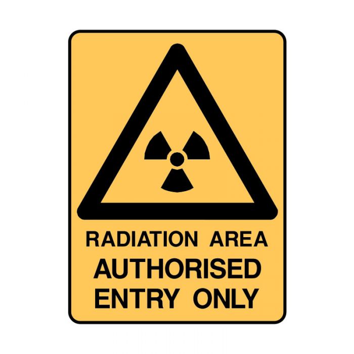 835246 Warning Sign - Radiation Area Authorised Entry Only 