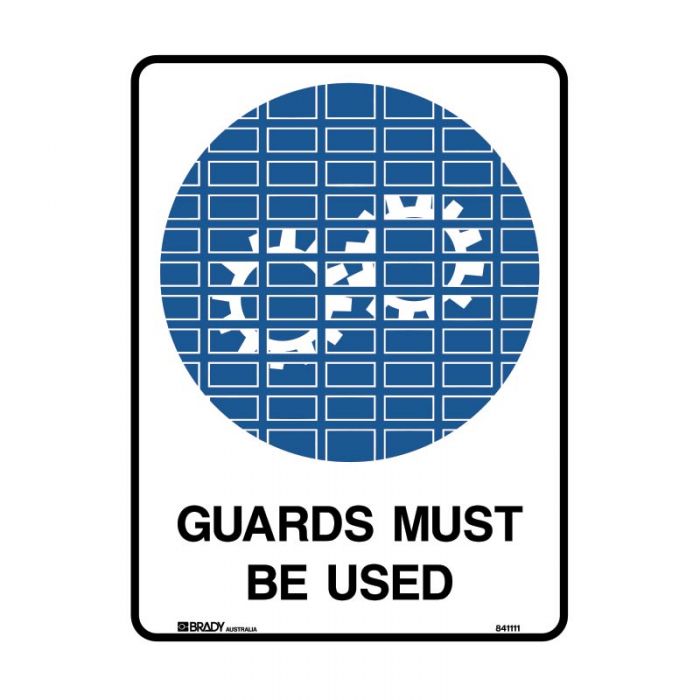 838194 Mandatory Sign - Guards Must Be Used 