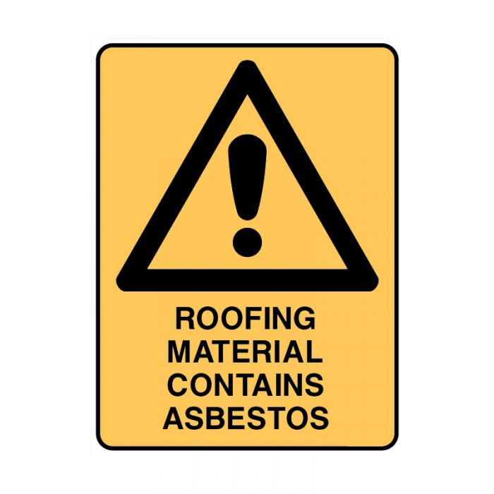 840316 Warning Sign - Roofing Material Contains Asbestos 