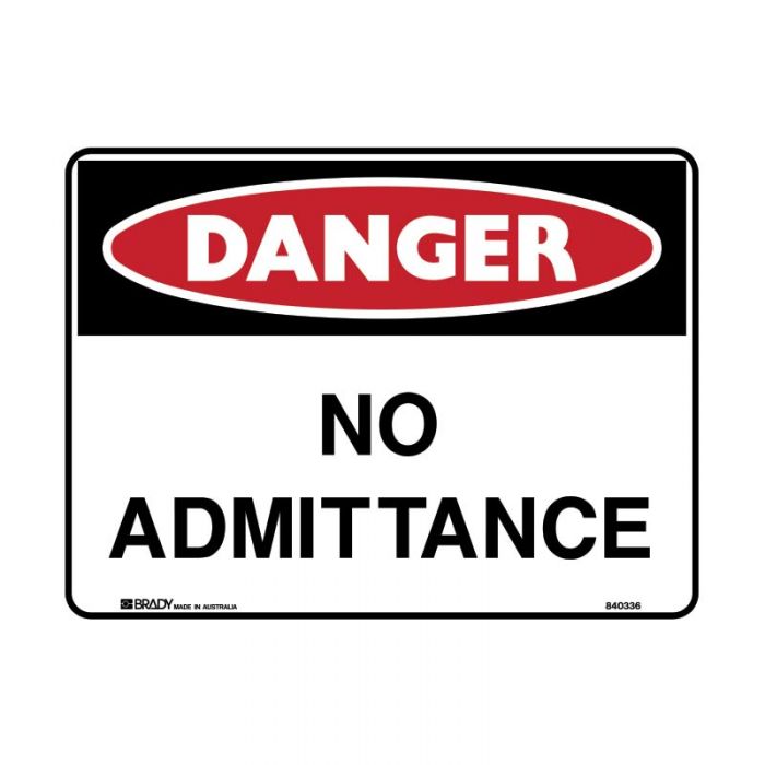 840335 Danger Sign - No Admittance 