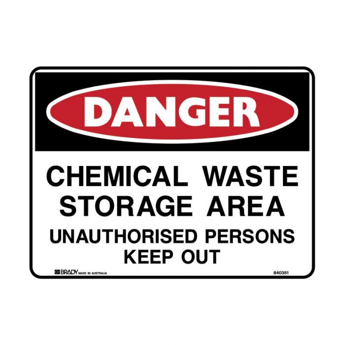 840350 Danger Sign - Chemical Waste Storage Area Unauthorised Persons Keep Out 