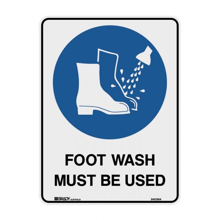 840362 Mandatory Sign - Foot Wash Must Be Used 