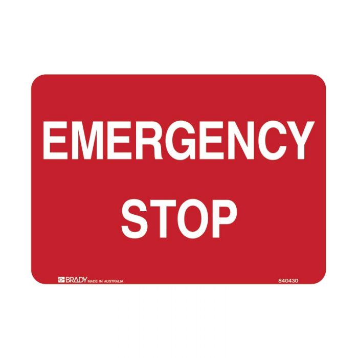 840430 Machine & Operational Sign - Emergency Stop 