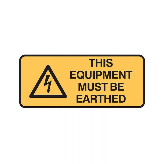 840874 Warning Sign - This Equipment Must Be Earthed 