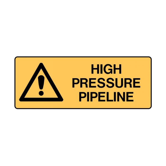 841296 Warning Sign - High Pressure Pipeline 