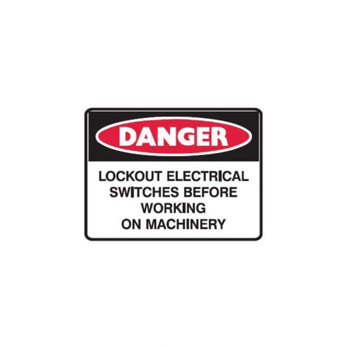 842247 Danger Sign - Lockout Electrical Switches Before Working On Machinery 