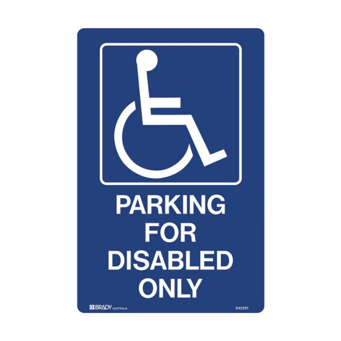 842291 Accessible Traffic & Parking Sign - Parking For Disabled Only 