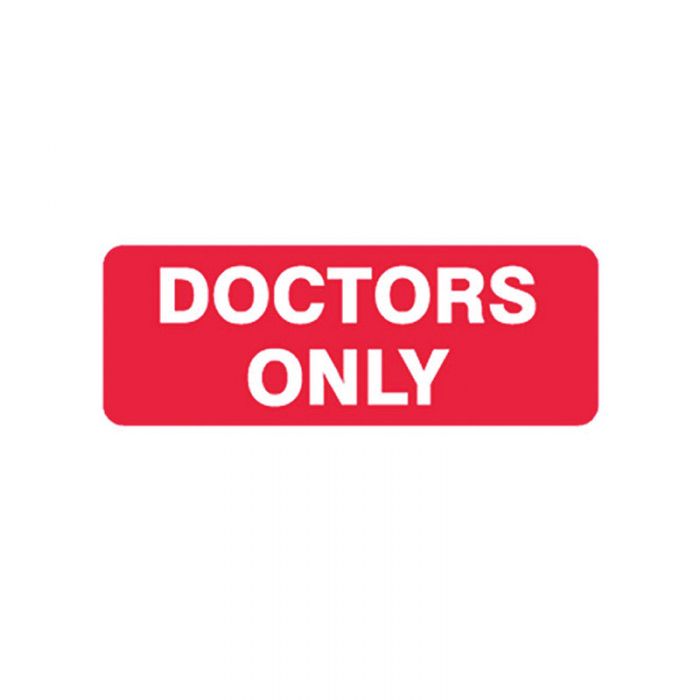 842316 Hospital-Nursing Home Sign - Doctors Only 