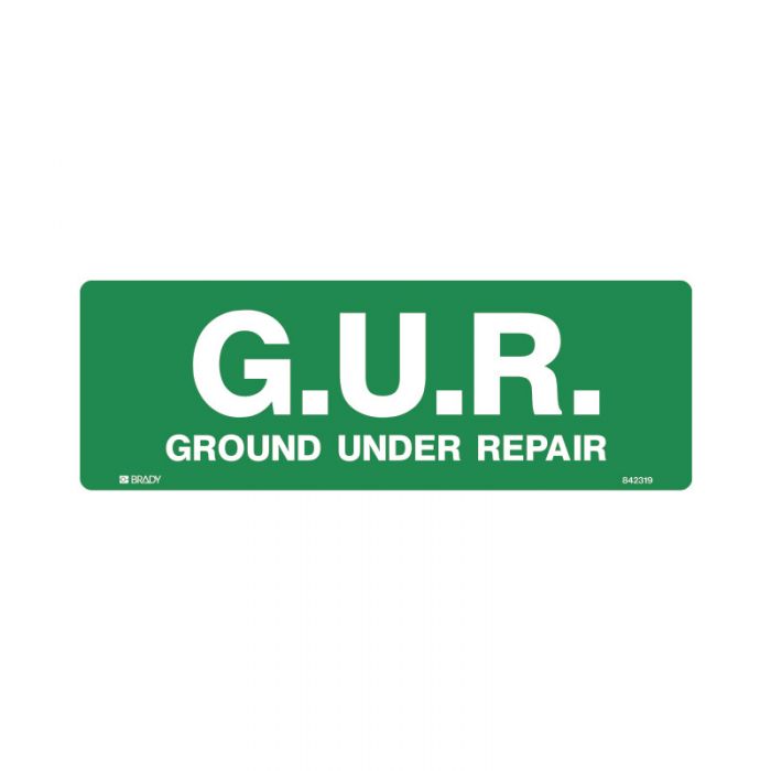 842319 Garden & Lawn Sign - G.U.R Ground Under Repair 