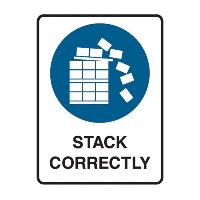 843521 Mandatory Sign - Stack Correctly 