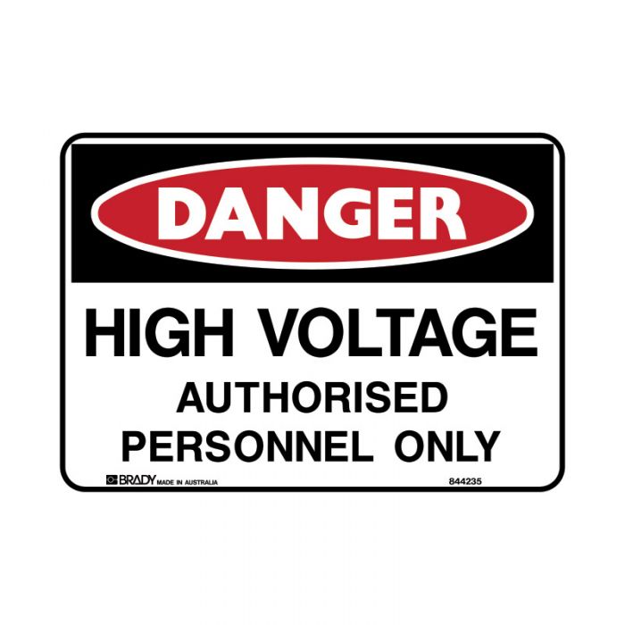 844235 BradyGlo Sign - Danger High Voltage Authorised Personnel Only 