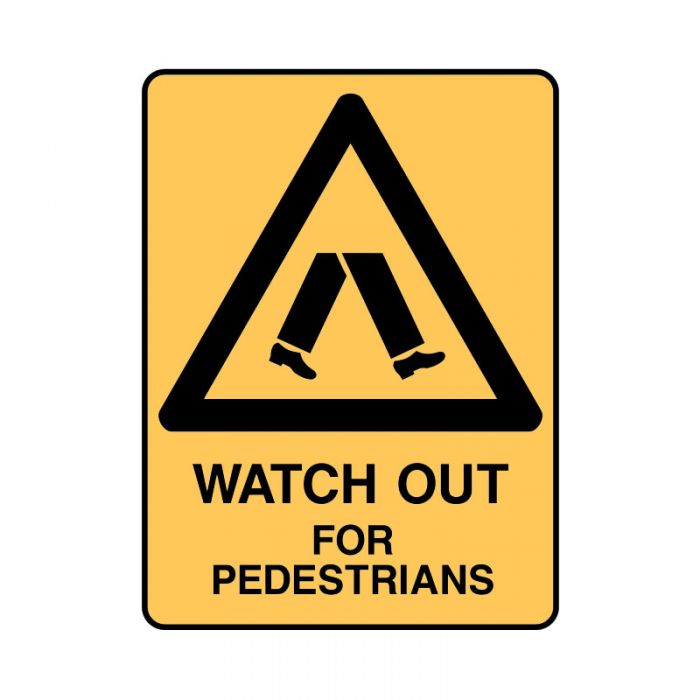 844440 Warning Sign - Watch Out For Pedestrians 