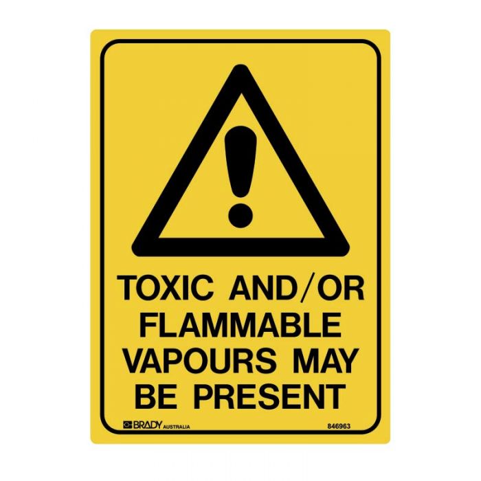 845875 Warning Sign - Toxic And-Or Flammable Vapours May Be Present 