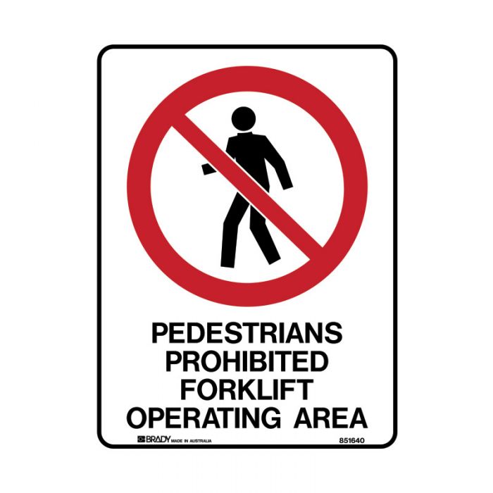 847440 Forklift Safety Sign - Pedestrians Prohibited Forklift Operating Area 