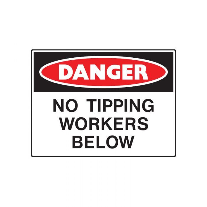 847623 Mining Site Sign - Danger No Tipping Workers Below 