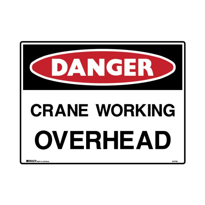 847798 Mining Site Sign - Danger Crane Working Overhead 