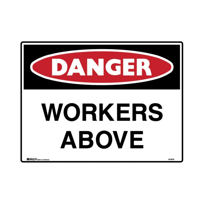 847841 Mining Site Sign - Danger Workers Above 