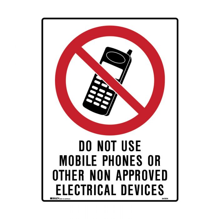 847974 Mining Site Sign - Do Not Use Mobile Phones Or Other Non Approved Electrical Devices 