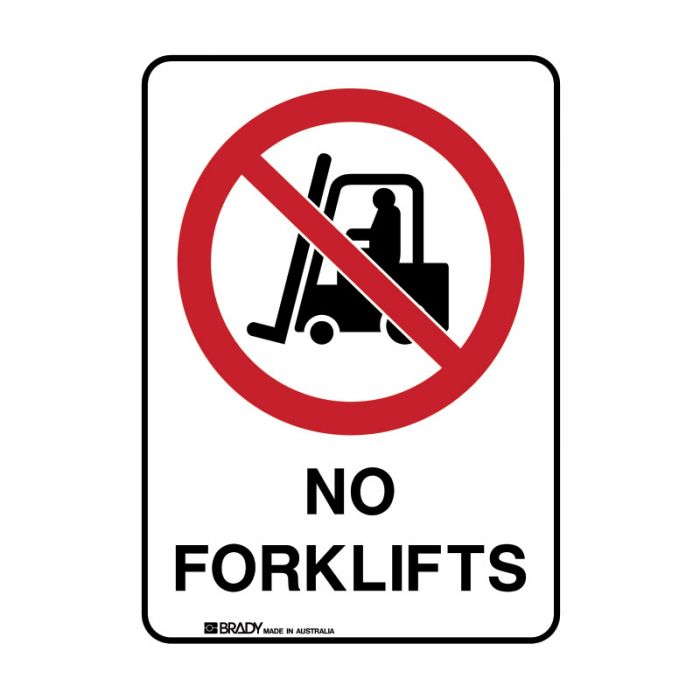 851597 BradyGlo Sign - No Forklifts 