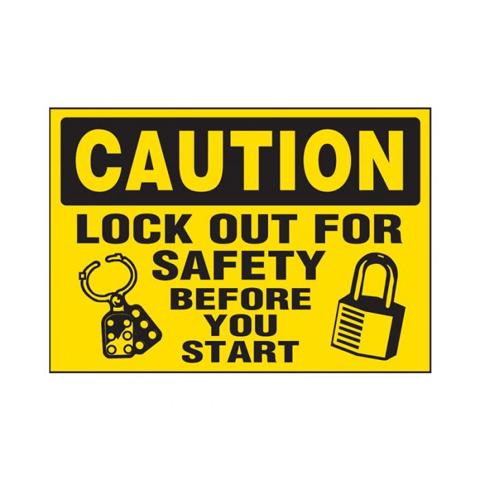 854223 Lockout Tagout Sign - Caution Lock Out For Safety Before You Start