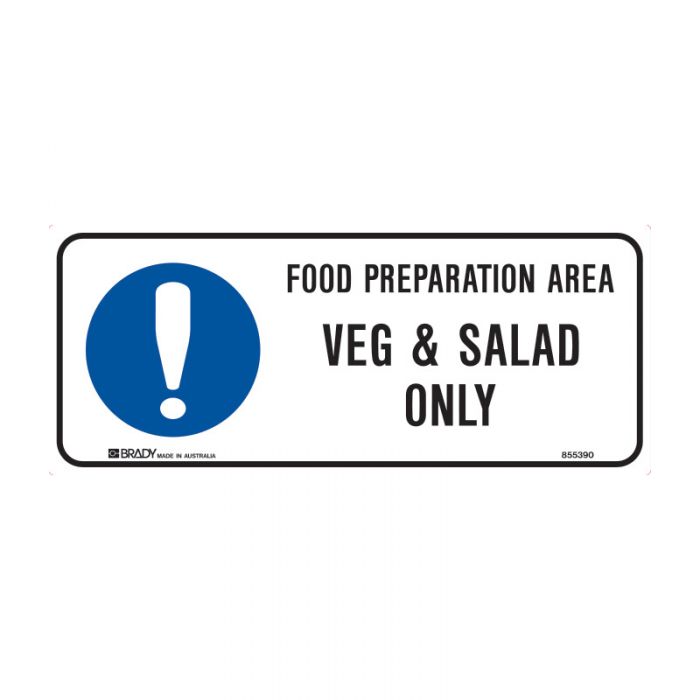 855390 Kitchen-Food Safety Sign - Food Preperation Area Veg And Salad Only 