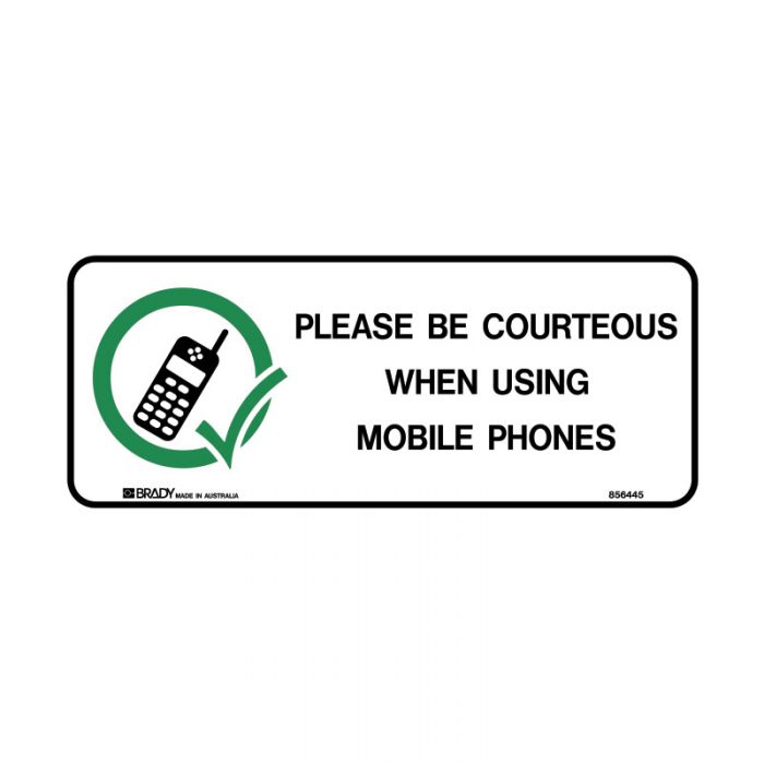 856445 Mobile Phone Sign - Please Be Courteous When Using Mobile Phones 