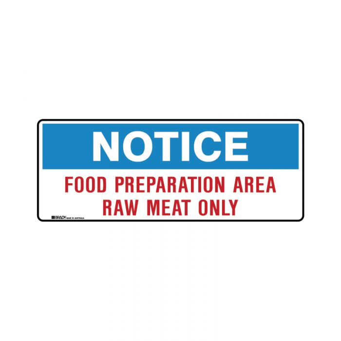 858538 Kitchen-Food Safety Sign - Notice Food Preparation Area Raw Meat Only 