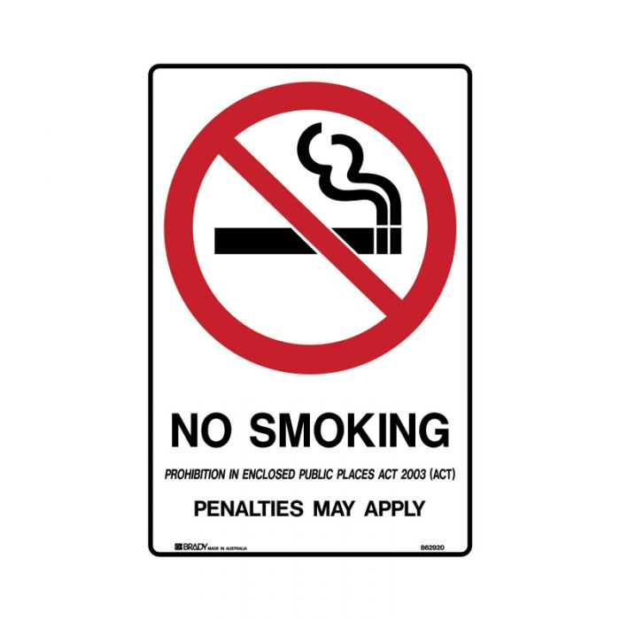 862920 Prohibition Sign - ACT - No Smoking Prohibition In Enclosed Public Places act 
