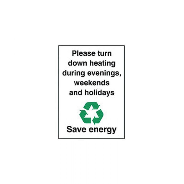 Recycling/Environment Sign - Please Turn Down Heating During Evenings Weekends And Holidays (Self Adhesive Vinyl) H125mm x W90mm