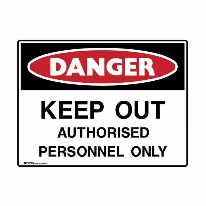 872469 UltraTuff Sign - Danger Keep Out Authorised Personnel Only 