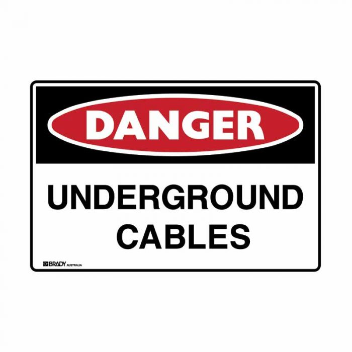 872475 UltraTuff Sign - Danger Underground Cables 