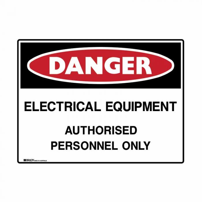 872483 UltraTuff Sign - Danger Electrical Equipment Authorised Personnel Only 